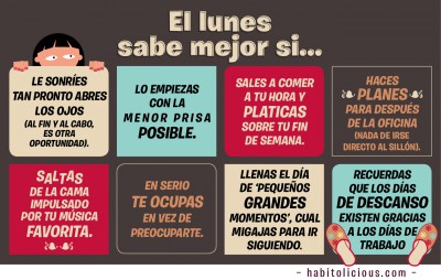 El lunes sabe mejor si......