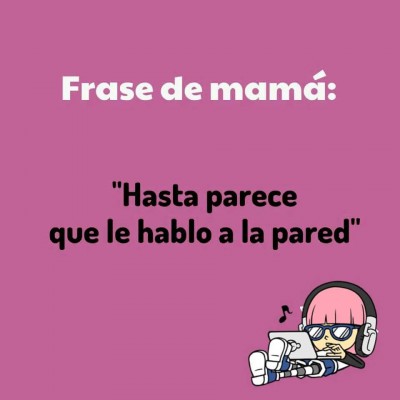 Frases de Mamá (14)