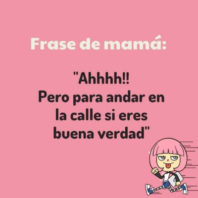 Frases de Mamá (15)