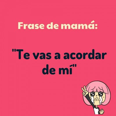 Frases de Mamá (16)