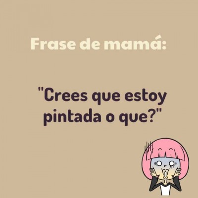Frases de Mamá (2)