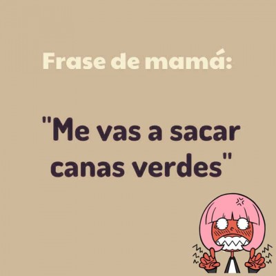 Frases de Mamá (3)