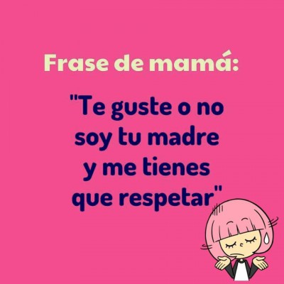Frases de Mamá (7)