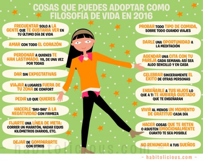 Cosas que puedes adoptar como filosofía de vida en 2016.