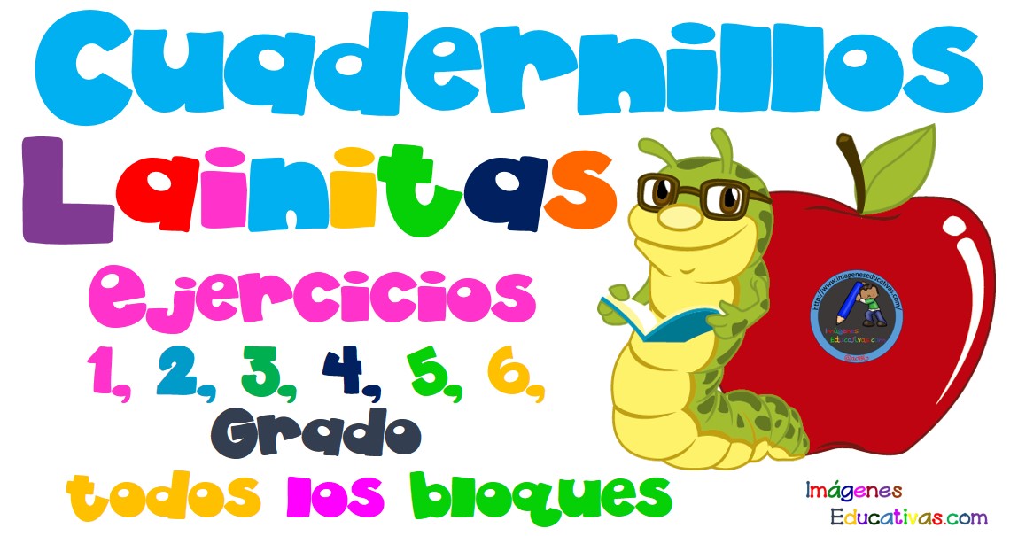 Cuadernillos De Ejercicios Lainitas 1 2 3 4 5 6 Grado Todos Los Bloques Imagenes Educativas