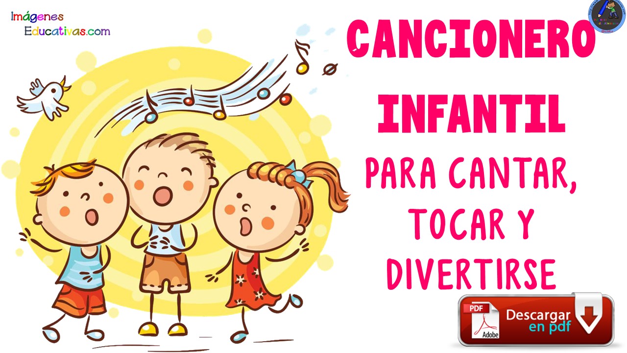 Recopilatorio de canciones para cantar, tocar y divertirse. Partituras  incluidas – Imagenes Educativas