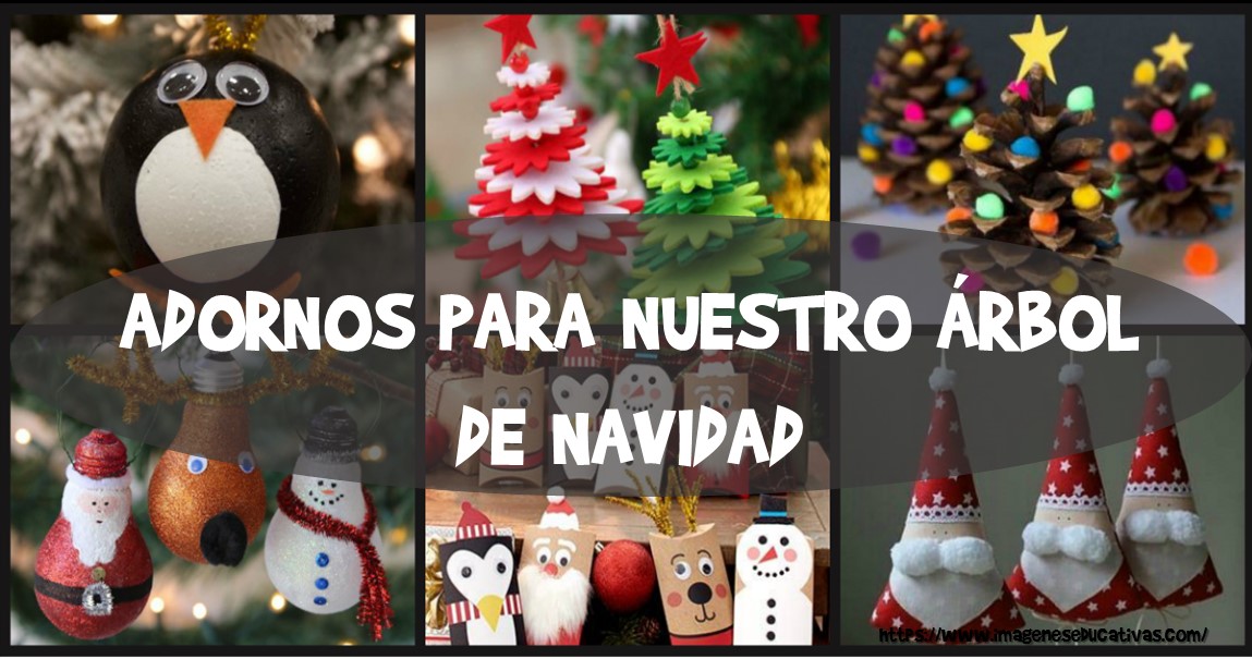 MANUALIDADES CASERAS para clase ADORNOS para nuestro Árbol de Navidad – Imagenes Educativas MANUALIDADES CASERAS para clase ADORNOS para nuestro Árbol de Navidad – Imagenes Educativas