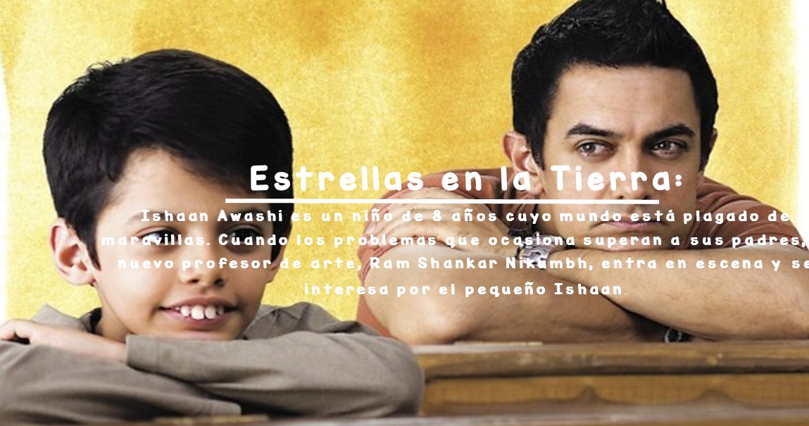 Estrellas en la Tierra: Una película que todo maestro y estudiante de