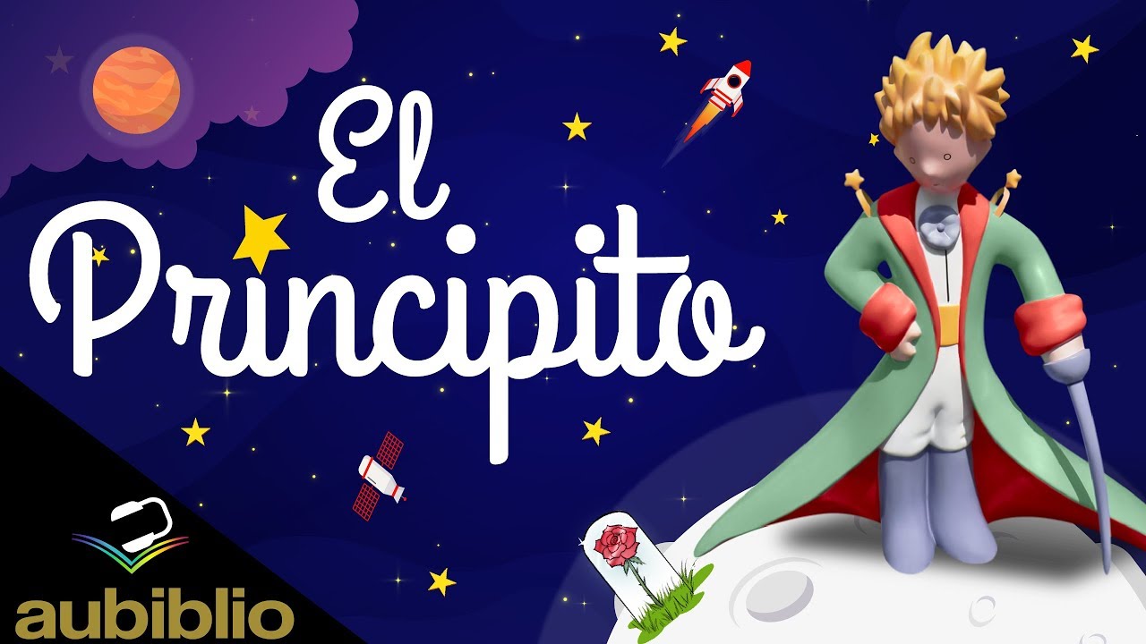 El Principito Audiolibro Completo En Español Imagenes Educativas