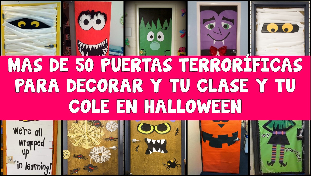 MAS DE 50 PUERTAS TERRORÍFICAS PARA DECORAR Y TU CLASE Y TU COLE EN  HALLOWEEN – Imagenes Educativas