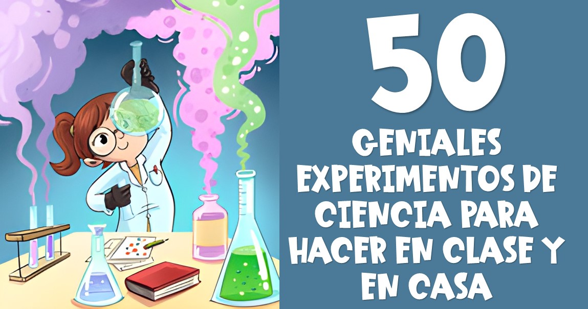 Vicio respirar admirar 50 EXPERIMENTOS DE CIENCIA PARA HACER EN CLASE Y EN CASA – Imagenes  Educativas